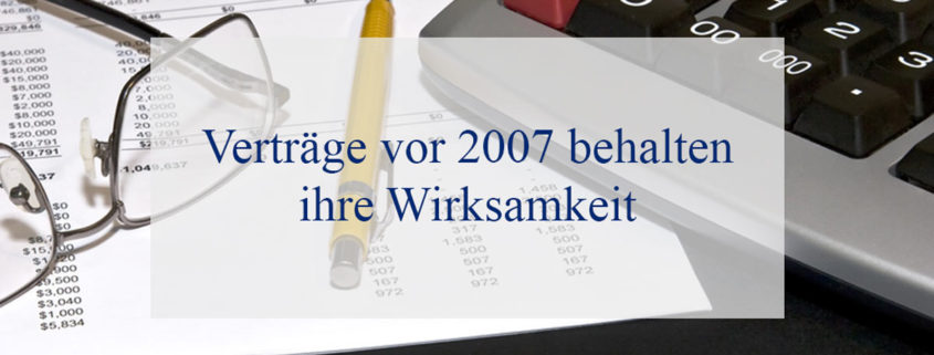 bgh-urteil-verträge-vor-2007-behalten-ihrewirksamkeit